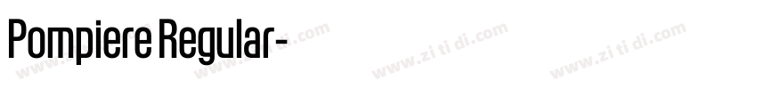 Pompiere Regular字体转换